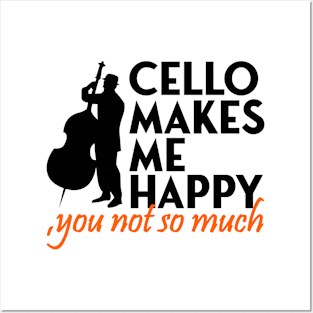 cello makes me happy Posters and Art